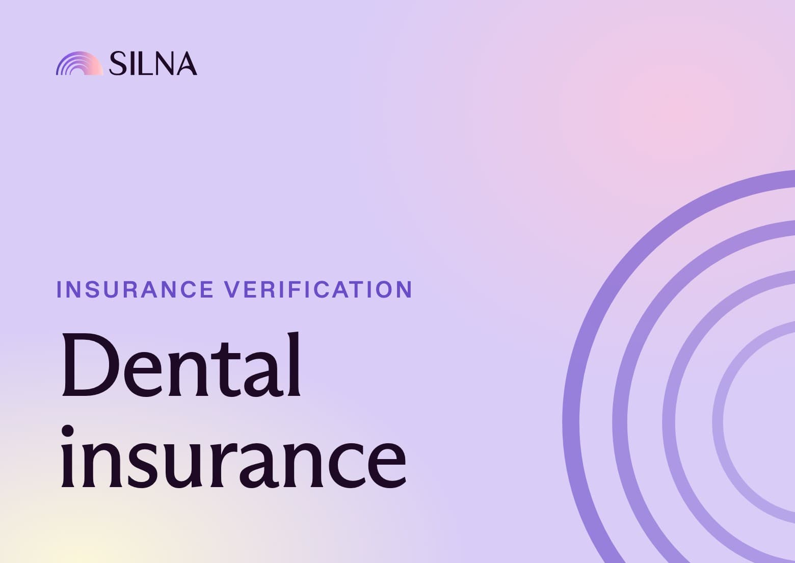 Dental insurance verification: how it differs and what to capture