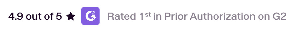 4.8 out of 5 stars — Rated 1st in Prior Authorization on G2